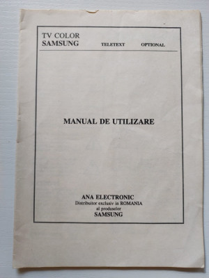 Manual Utilizare TV Color Samsung, Ana Electronic, Romania anii 90 foto