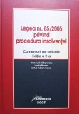 Stanciu D. Carpenaru - Legea nr. 85/2006 privind procedura insolventei, editia a 2-a (Editia: 2006)