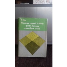 PROCEDEE, OPERATII SI UTILAJE PENTRU FINISAREA MATERIALELOR TEXTILE - F. VALU