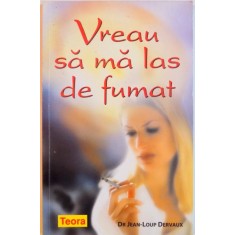 VREAU SA MA LAS DE FUMAT de JEAN - LOUP DERVAUX, 2004