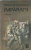 Imparatii - Romulus Cojocaru A