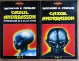 Cazul Andreasson (vol. I + II) - Raymond E. Fowler