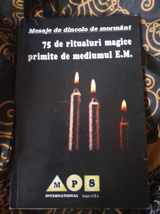 RARA 1996, Carte de vraji,75 De Ritualuri Magice Primite De Mediumul E.m. RITUALURI,descantece,magie,vrajitorie,farmece,ceremonii magice,invocare