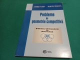 PROBLEME DE GEOMETRIE COMPETITIVĂ *BIBLIOTECA OLIMPIADELOR DE MATEMATICĂ * ANDREI IVANOV * 2009 * 12