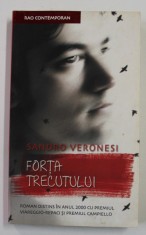 FORTA TRECUTULUI de SANDRO VERONESI , 2008 foto