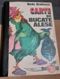 CARTE DE BUCATE ALESE DIDI BALMEZ 1981
