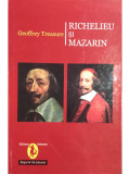 Geoffrey Treasure - Richelieu și Mazarin (editia 2001)