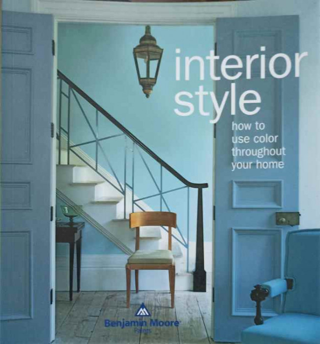 INTERIOR STYLE. HOW TO USE COLOR THROUGHOUT YOUR HOME-LESLEY RIVA