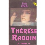 Emile Zola - Therese Raquin. Roman - 135388