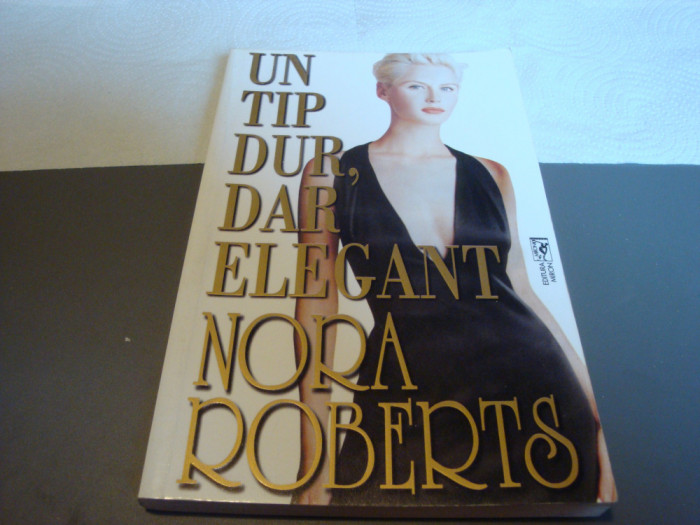 Nora Roberts - Un tip dur dar elegant - 1995 -ed Miron