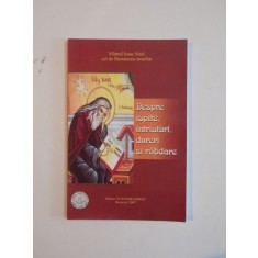 DESPRE ISPITE, INTRISTARI, DURERI SI RABDARE de SFANTUL ISAAC SIRUL CEL DE DUMNEZEU-INSUFLAT 2007