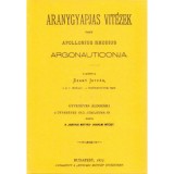 Aranygyapjas vit&eacute;zek - Vagy Apollonius Rhodius Argonauticonja - Apollonius Rhodius