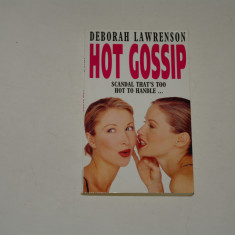 Hot gossip - Scandal that's too hot to handle ... - Deborah Lawrenson