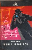 INSULA SPIONILOR-STEFAN BERCIU-215497