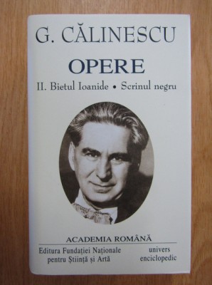 George Calinescu - Bietul Ioanide * Scrinul negru ( Opere, vol. II ) foto