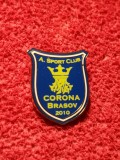 Insigna fotbal - ASC &quot;CORONA&quot; BRASOV