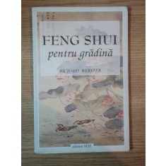 FENG SHUI PENTRU GRADINA de RICHARD WEBSTER