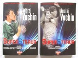 &quot;SUPER STEAUA&quot;, Vol. I+II, Andrei Vochin, 2009. Carti noi, Alta editura