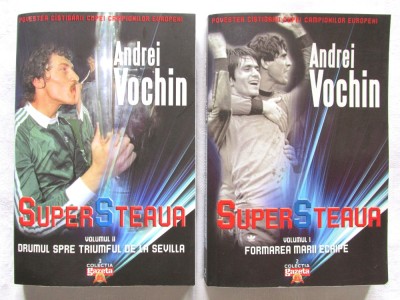 &amp;quot;SUPER STEAUA&amp;quot;, Vol. I+II, Andrei Vochin, 2009. Carti noi foto