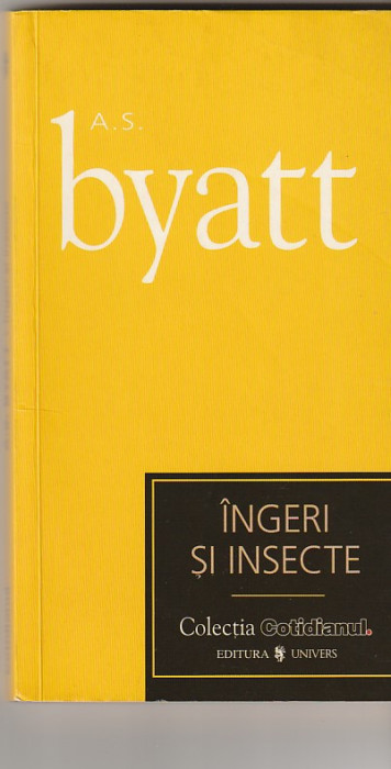 A.S. BYATT - INGERI SI INSECTE