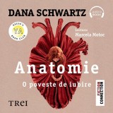 Cumpara ieftin Anatomie. O poveste de iubire - Audiobook - Dana Schwartz, Trei