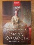 Maria Antoaneta. Procesul reginei