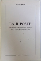 LA RIPOSTE A L &amp;#039; ATTAQUE DE L &amp;#039; EGLISE ORTHODOXE ROUMAINE DE PARIS par J. MILOE , 1976 foto