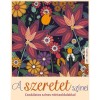 A SZERETET SZ&Iacute;NEI