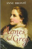 ANNE BRONTE - AGNES GREY + NECUNOSCUTA DE LA WILDFELL HALL ( 2 CARTI )