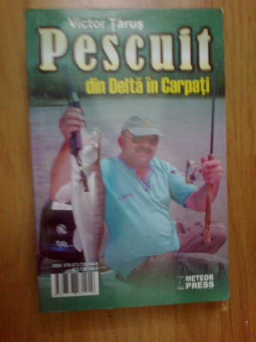 w3 Pescuit Din Delta In Carpati - Victor Tarus