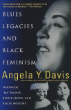 Blues Legacies and Black Feminism: Gertrude &quot;&quot;Ma&quot;&quot; Rainey, Bessie Smith, and Billie Holiday