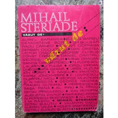 Mihail Steriade vazut de Aurel Baraga, Eugen Barbu..AUTOGRAF FLORIN STERIADE