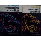 A. Messiah - Mecanica cuantica, 2 vol. (Editia: 1973 / 1974)