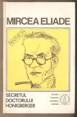Mircea Eliade-Secretul Doctorului Honigberger foto