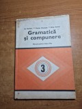 gramatica si compunere - manual pentru clasa a 3-a - din anul 1981