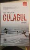 Anne Applebaum - Gulagul. O istorie