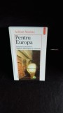 PENTRU EUROPA - ADRIAN MARINO