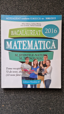 BACALAUREAT 2016 MATEMATICA - Monea, Serdean, Zanoschi foto