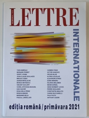 LETTRE INTERNATIONAL , REVISTA , EDITIA ROMANA , NUMARUL 113 , PRIMAVARA , 2021 foto