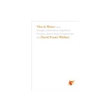 This Is Water: Some Thoughts, Delivered on a Significant Occasion, about Living a Compassionate Life