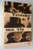 Ma vie / Leon Trotsky Trotki