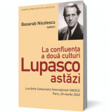 La confluenţa a două culturi. Lupasco astăzi, Curtea Veche