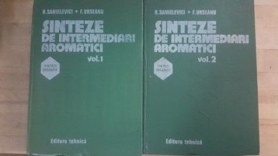 Sinteze de intermediari aromatici vol.1-2- H.Sanielevici, F.Urseanu foto