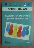 Sergiu Balan - Egalitatea de sanse. Scurta introducere