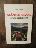 Sf&acirc;ntul Graal: Istorie și simboluri - Patrick Riviere