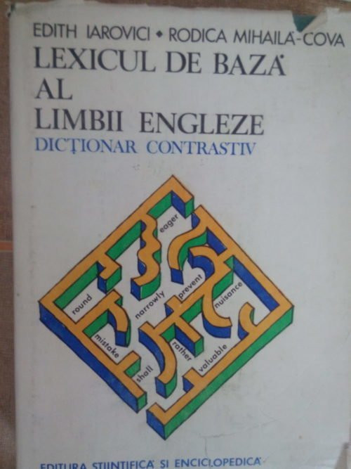 Edith Iarovici - Lexicul de baza al limbii engleze (editia 1979)