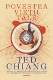 Cumpara ieftin Povestea vietii tale/Ted Chiang, Nemira