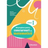 Ma pregatesc pentru concursuri de matematica, clasa 1 - Mirela Ilie