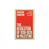 The Revolution of 1936-1939 in Palestine
