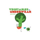 Vegetables in Underwear
